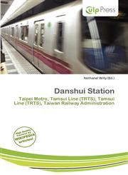 Danshui Station,6138021894,9786138021896