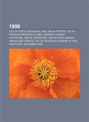 1999 List of state leaders in 1999, 1999 in poetry, List of foreign ministers in 1999, Carnival Against Capitalism, 1999 in literature,1157588069,9781157588061