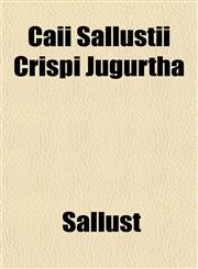 Caii Sallustii Crispi Jugurtha,1150035420,9781150035425