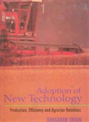 Adoption of New Technology Production Efficiency and Agrarian Relations 1st Edition,8178350882,9788178350882