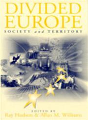 Divided Europe Society and Territory,0761957537,9780761957539