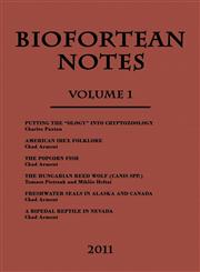 Biofortean Notes Volume 1,1616460873,9781616460877