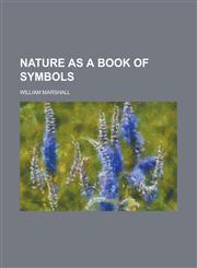 Nature as a Book of Symbols,1234213966,9781234213961