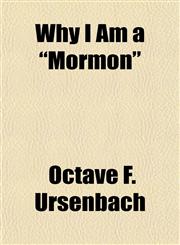 Why I Am a "Mormon",1154888185,9781154888188