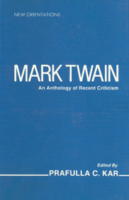 Mark Twain An Anthology of Recent Criticism,8185753008,9788185753003