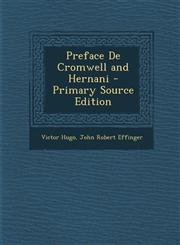 Preface de Cromwell and Hernani - Primary Source Edition,1294521055,9781294521051