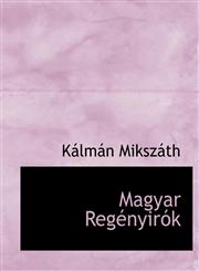 Magyar  Regényirók,1140444247,9781140444244