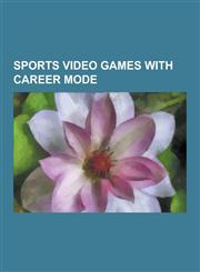 Sports Video Games with Career Mode Wwe Smackdown vs. Raw 2010, Pro Evolution Soccer 2011, Pro Evolution Soccer 2010, Fifa 09, Fifa 10, Pro Evolution,123048955X,9781230489551