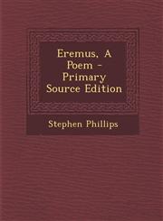 Eremus, a Poem - Primary Source Edition,1295464853,9781295464852