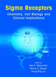 Sigma Receptors Chemistry, Cell Biology and Clinical Implications,0387365125,9780387365121