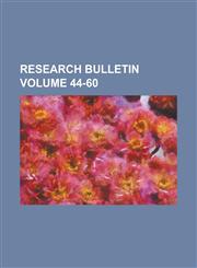 Research Bulletin Volume 44-60,1236838424,9781236838421