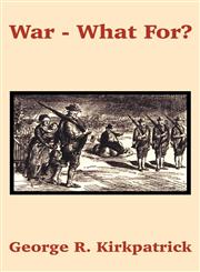 War - What For?,1410202488,9781410202482