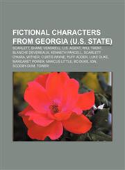 Fictional characters from Georgia (U.S. state) Scarlett, Shane Vendrell, U.S. Agent, Will Trent, Blanche Devereaux, Kenneth Parcell,1156468264,9781156468265
