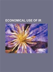 Economical use of ir,1130857603,9781130857603