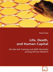 Life, Death, and Human Capital,3639099656,9783639099652