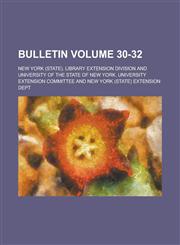 Bulletin Volume 30-32,1155020804,9781155020808