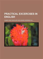 Practical excercises in English,1151271799,9781151271792