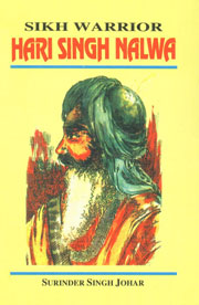 Sikh Warrior Hari Singh Nalwa,8171161936,9788171161935