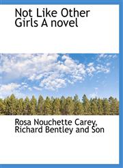Not Like Other Girls A novel,1140602667,9781140602668