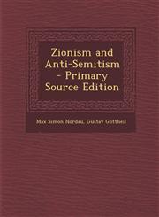 Zionism and Anti-Semitism - Primary Source Edition,129355474X,9781293554746