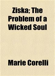 Ziska; The Problem of a Wicked Soul,1151271608,9781151271600