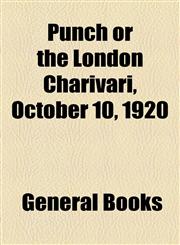 Punch or the London Charivari, October 10, 1920,1153804573,9781153804578
