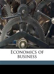 Economics of business,1178369633,9781178369632