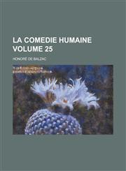 La comedie humaine Volume 25,1236743970,9781236743978