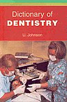 Dictionary of Dentistry 1st Edition,817890182X,9788178901824