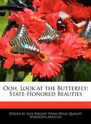 Ooh, Look at the Butterfly State-Honored Beauties,1270796860,9781270796862