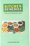 Kitchen Remedies The Ayurvedic Way 1st Edition,8170841911,9788170841911