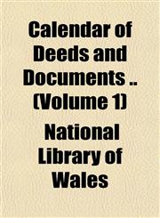 Calendar of Deeds and Documents .. (Volume 1),1151740047,9781151740045