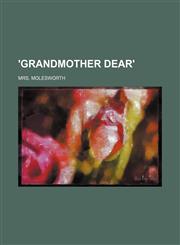 'Grandmother dear',1151287415,9781151287410
