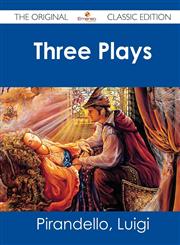 Three Plays - The Original Classic Edition,1486482813,9781486482818