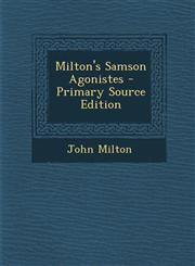 Milton's Samson Agonistes - Primary Source Edition,1293755281,9781293755280