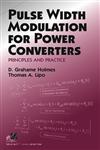 Pulse Width Modulation for Power Converters Principles and Practice,0471208140,9780471208143