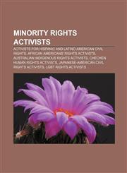 Minority rights activists Activists for Hispanic and Latino American civil rights, African Americans' rights activists,1157489877,9781157489870