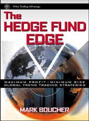 The Hedge Fund Edge Maximum Profit/Minimum Risk Global Trend Trading Strategies,0471185388,9780471185383