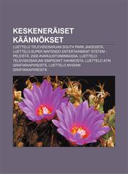 Keskeneraiset Kaannokset Luettelo Televisiosarjan South Park Jaksoista, Luettelo Super Nintendo Entertainment System -Peleista,1233340352,9781233340354