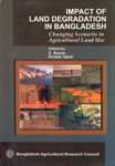 Impact of Land Degradation in Bangladesh Changing Scenario in Agricultural Land Use