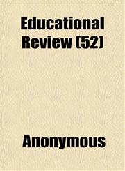 Educational Review (52),1152642820,9781152642829