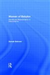 Women of Babylon Gender and Representation in Mesopotamia,0415218306,9780415218306