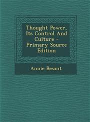 Thought Power, Its Control and Culture - Primary Source Edition,1294576119,9781294576112