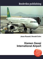 Xiamen Gaoqi International Airport,5511643548,9785511643540