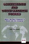 Globalisation and World Economic Policies Effects and Policy Responses of Nations and Their Groupings 2 Vols. 1st Published,8186771816,9788186771815