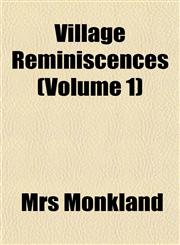 Village Reminiscences (Volume 1),1153256991,9781153256995