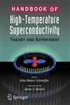 Handbook of High -Temperature Superconductivity Theory and Experiment,0387350713,9780387350714