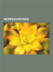 Herpesviruses Alcelaphine Herpesvirus 2, Alloherpesviridae, Baboon Lymphocryptovirus, Betaherpesvirinae, Bovine Herpesvirus 1, Bovin,1155209737,9781155209739
