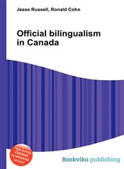 Official Bilingualism in Canada,5511087637,9785511087634