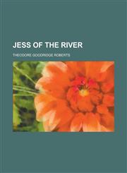 Jess of the River,115045234X,9781150452345